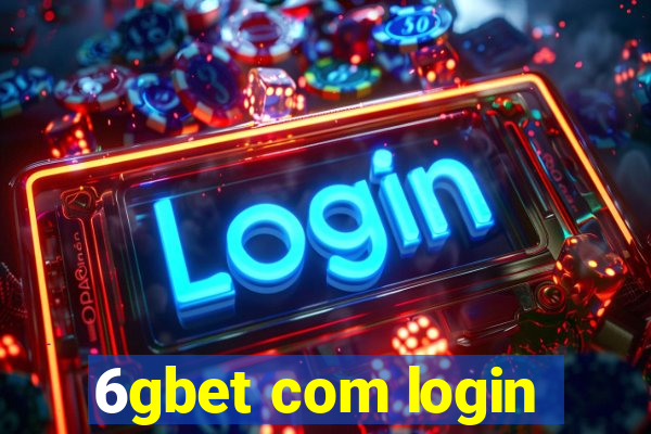 6gbet com login